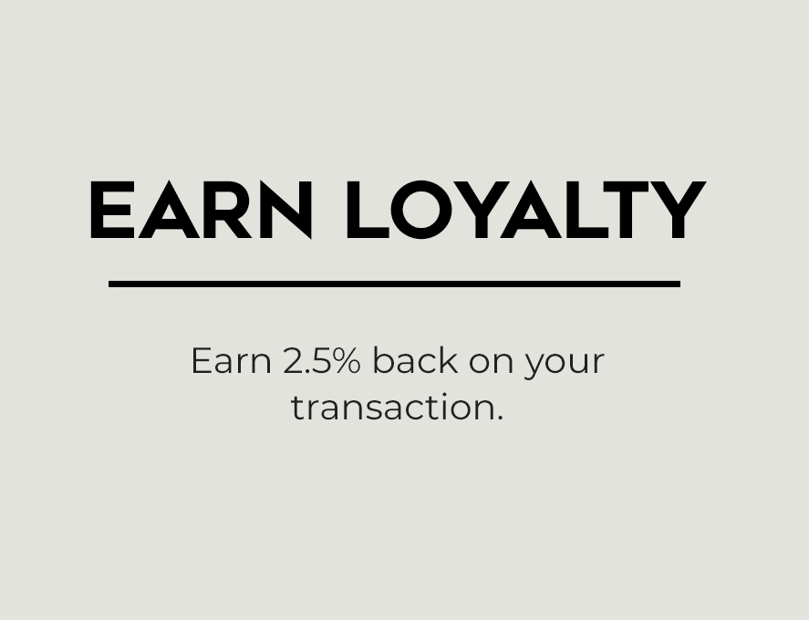 Earn Loyalty